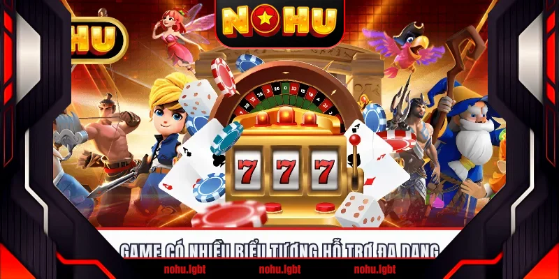 Game có nhiều biểu tượng hỗ trợ đa dạng